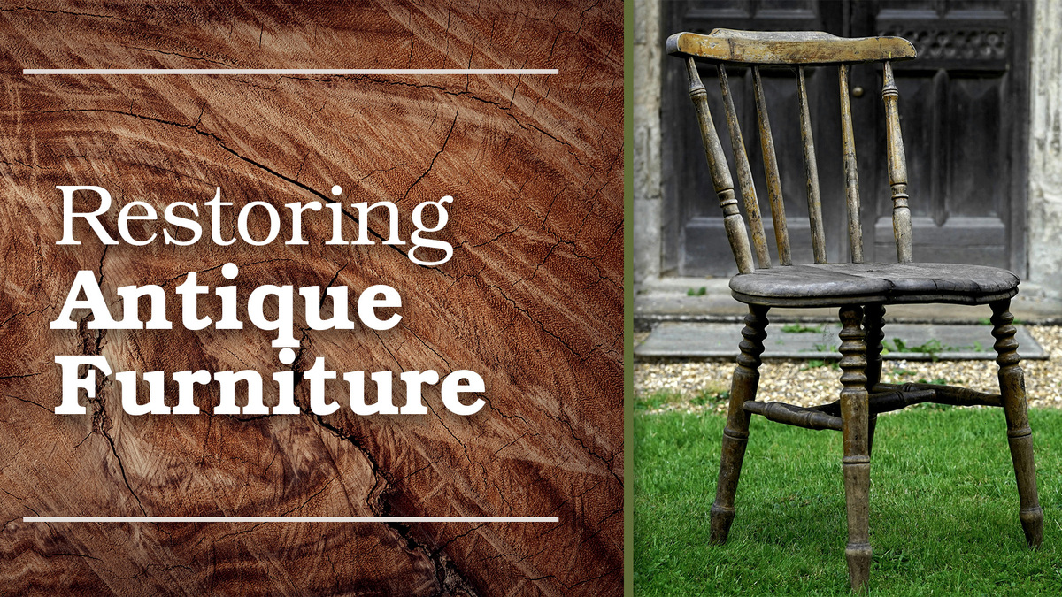 "Restoring Antique Furniture" with wooden chair